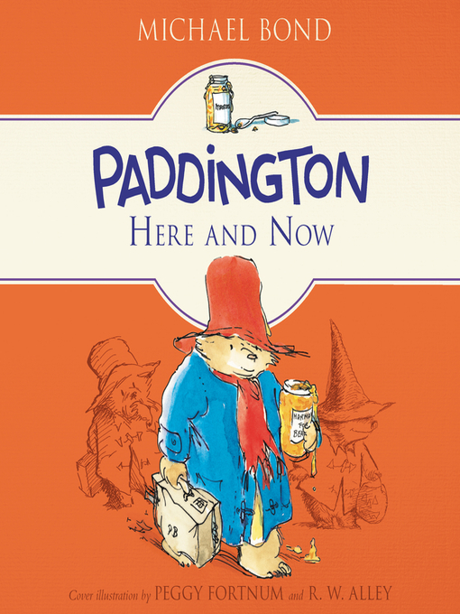 Title details for Paddington Here and Now by Michael Bond - Available